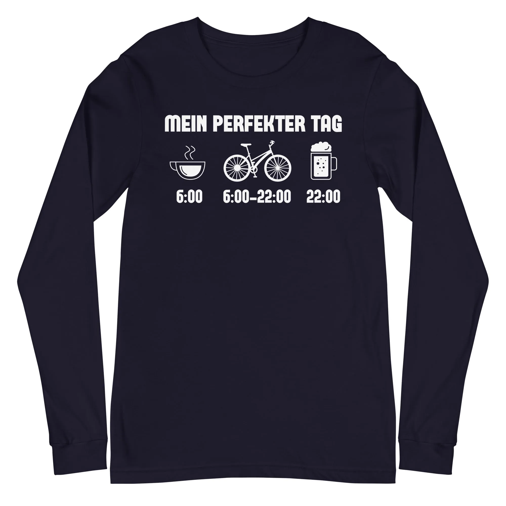 Mein Perfekter Tag - Longsleeve (Unisex)